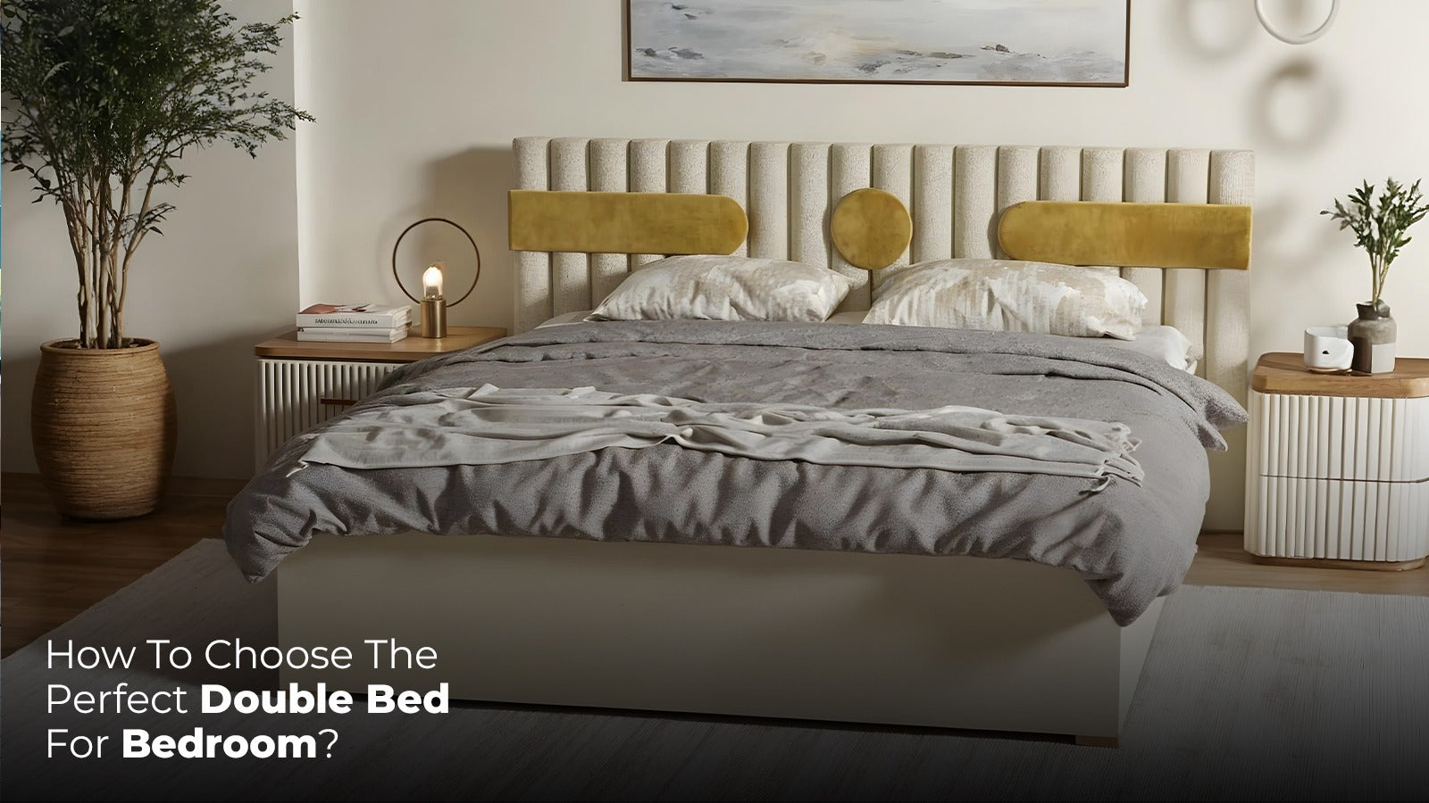 How To Choose The Perfect Double Bed For Bedroom – A Guide From Mohh