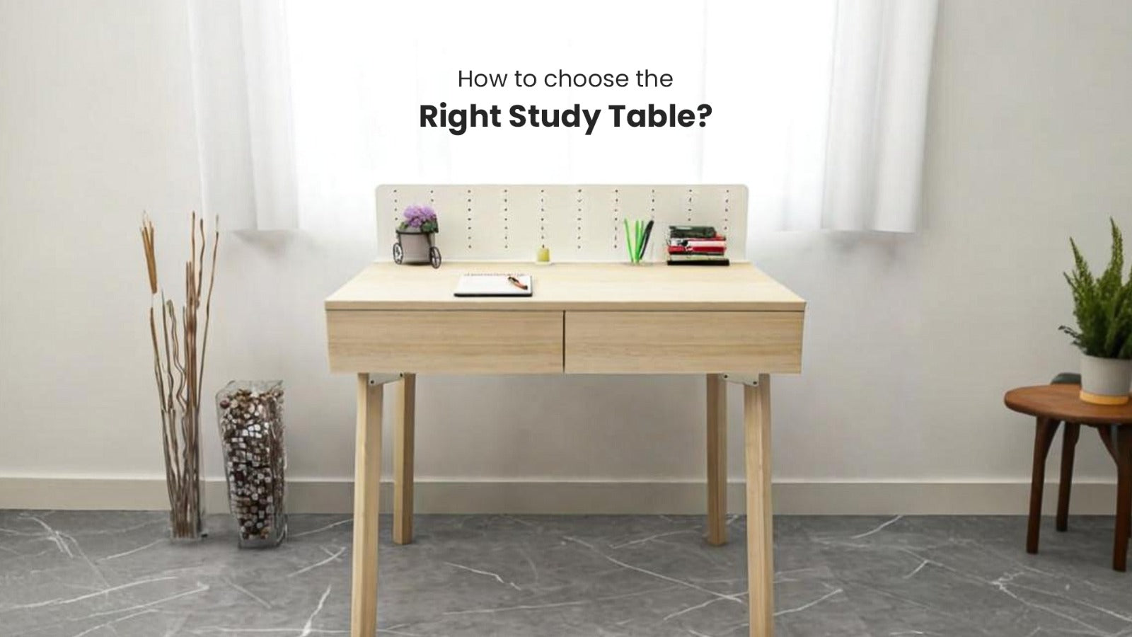 How To Choose The Right Study Table? – Mohh
