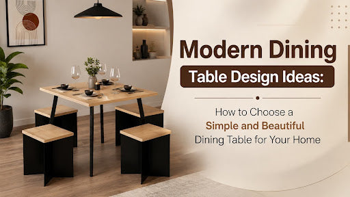 Modern Dining Table Design Ideas: How to Choose a Simple and Beautiful Dining Table for Your Home