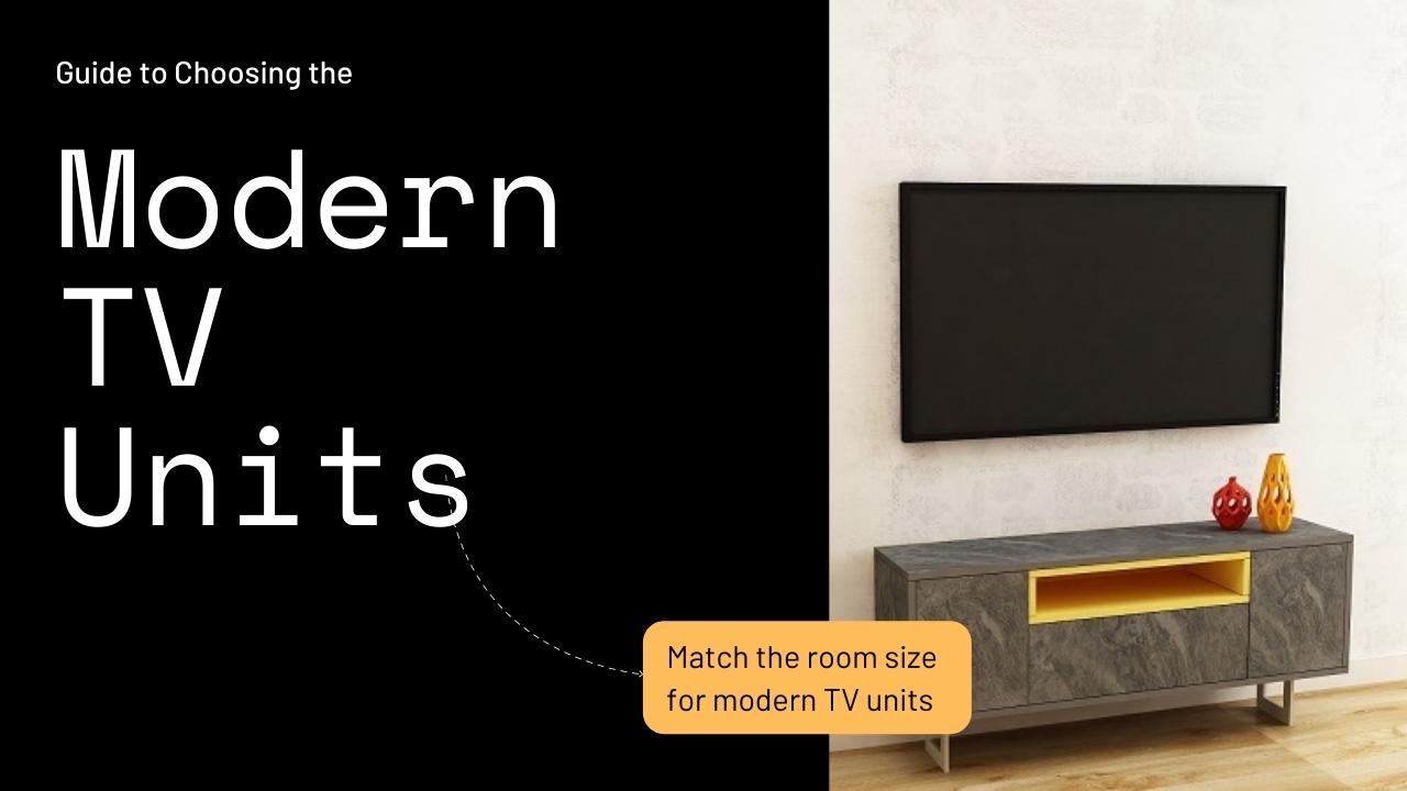 Guide to Choosing the Modern TV Units
