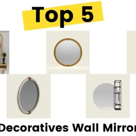 Top 5 Decorative Wall Mirrors